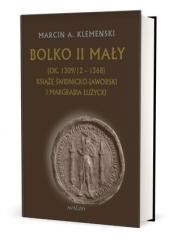 okładka Bolko II Mały (ok. 1309/12-1368) książka | Klemenski MarcinA.