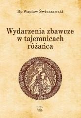 okładka Wydarzenia zbawcze w tajemnicach różańca BR książka | Wacław Świerzawski