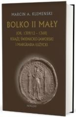 okładka Bolko II Mały (ok. 1309/12 - 1368) książka | Klemenski MarcinA.