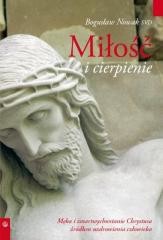 okładka Miłość i cierpienie książka | Bogusław NowakSVD