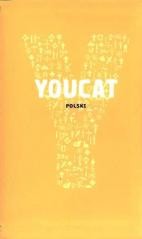 okładka YOUCAT. Katechizm dla młodych książka | Praca Zbiorowa