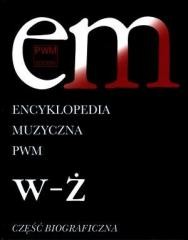okładka Encyklopedia muzyczna T12 W-Ż. Biograficzna książka | Elżbieta Dziębowska(red.)
