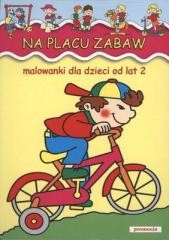 okładka Malowanki - Na placu zabaw w.2011 książka | Praca Zbiorowa