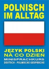 okładka Polnisch im Alltag. Deutsch-Polnische Gesprache książka | Praca Zbiorowa