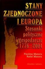 okładka Stany Zjednoczone i Europa. Stosunki polityczne i książka | Matera PaulinaiRafał