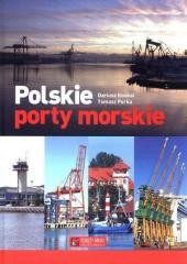 okładka Polskie porty morskie książka | Dariusz Konkol, Tomasz Perka