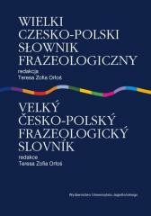 okładka Wielki czesko polski słownik frazeologiczny książka | red. TeresaZ.Orłoś