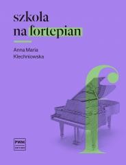 okładka Szkoła na fortepian książka | Klechniowska AnnaMaria