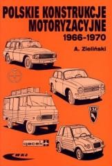 okładka Polskie konstrukcje motoryzacyjne 1966-1970 książka | Andrzej Zieliński