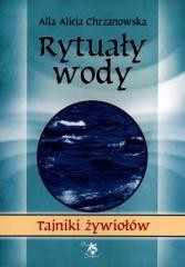 okładka Tajniki żywiołów. Rytuały wody książka | Alicja Chrzanowska