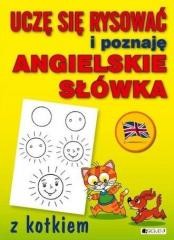 okładka Uczę się rysować i poznaję angielskie słówka kotek książka | Praca Zbiorowa