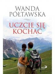 okładka Uczcie się kochać książka | dr WandaPółtawska