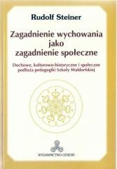 okładka Zagadnienie wychowania jako zagadnienie społeczne książka | Steiner Rudolf