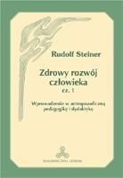 okładka Zdrowy rozwój człowieka cz. 1 książka | Steiner Rudolf