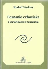 okładka Poznanie człowieka i kształtowanie nauczania książka | Steiner Rudolf