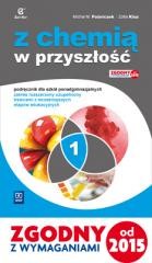 okładka Chemia LO 1 Z chemią w przyszłość Podr. ZR w.2015 książka | Michał M.Poźniczek, Zofia Kluz