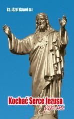 okładka Kochać Serce Jezusa jak oni książka