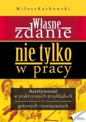okładka Własne zdanie. Nie tylko w pracy książka | Miłosz Karbowski