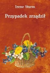 okładka Przypadek zrządził książka | Irene Sturm