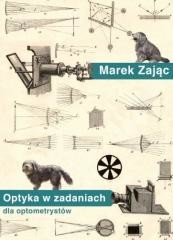 okładka Optyka w zadaniach dla optometrystów książka | Marek Zając