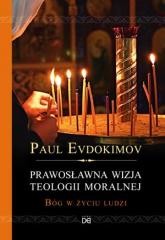 okładka Prawosławna wizja teologii moralnej książka | Evdokimov Paul