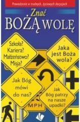 okładka Znać Bożą wolę książka | Praca Zbiorowa