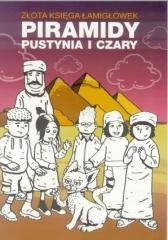 okładka Złota księga łamigówek. Piramidy, pustynia i czary książka | Praca Zbiorowa