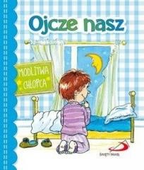 okładka Ojcze nasz. Modlitwa chłopca książka | Praca Zbiorowa
