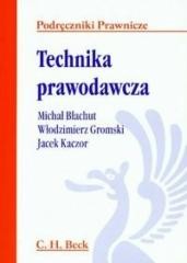 okładka Technika prawodawcza książka | Błachut Michał, Jacek Kaczor, Włodzimierz Gromski