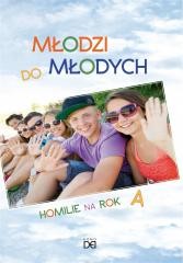okładka Młodzi do młodych. Homilie na rok A książka | Praca Zbiorowa