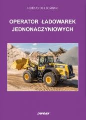 okładka Operator ładowarek jednonaczyniowych książka | Aleksander Sosiński