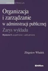 okładka Organizacja i zarządzanie w administracji pub. książka | Władek Zbigniew