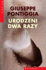 okładka Urodzeni dwa razy książka | Giuseppe Pontiggia