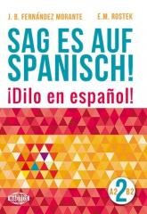 okładka Sag es auf Spanisch! 2 A2-B2 WAGROS książka | B. FernandezMorante, Ewa MariaRostek