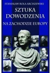 okładka Sztuka dowodzenia na zachodzie Europy książka