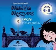 okładka Wandzia Węszynos i wyjce z miasteczka. Audiobook książka | Agnieszka Urbańska