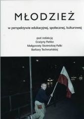 okładka Młodzież w perspektywie edukacyjnej, społecznej... książka | Bar, Małgorzata Skortnicka-Palka, Grażyna Pańko