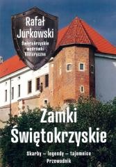 okładka Przewodnik. Zamki świętokrzyskie. Skarby, legendy książka | Rafał Jurkowski
