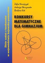 okładka Konkursy matematyczne dla gimnazjum wyd. 2017 książka | Barbara Kot, Jadwiga Sterczewska, Zofia Narojczyk