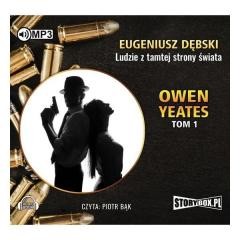okładka Owen Yeates T.2 Ludzie z tamtej str. Audiobook książka | Eugeniusz Dębski