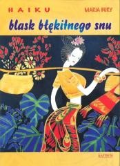 okładka Haiku. Blask błękitnego snu książka | Maria Bury