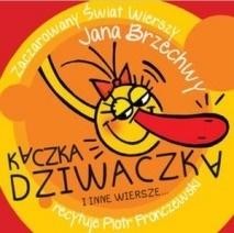 okładka Kaczka Dziwaczka i inne wiersze... audiobook książka | Jan Brzechwa