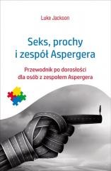 okładka Seks, prochy i zespół Aspergera książka | Luke Jackson