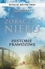 okładka Zobaczyć niebo. Historie prawdziwe książka | Burke John