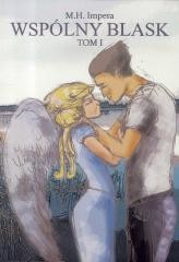 okładka Wspólny blask T.1 książka | M.H. Impera