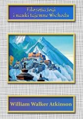 okładka Filozofia Jogi i nauki Tajemne Wschodu książka | William WalkerAtkinson