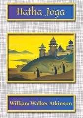 okładka Hatha Joga książka | William WalkerAtkinson
