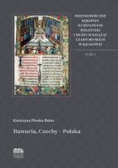 okładka Średniowieczne rękopisy iluminowane T.2 książka | Katarzyna Płonka-Bałus