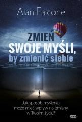 okładka Zmień swoje myśli książka | Alan Falcone