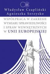 okładka Współpraca w zakresie wymiaru sprawiedliwości... książka | Serzysko Agnieszka, Władysław Czapliński